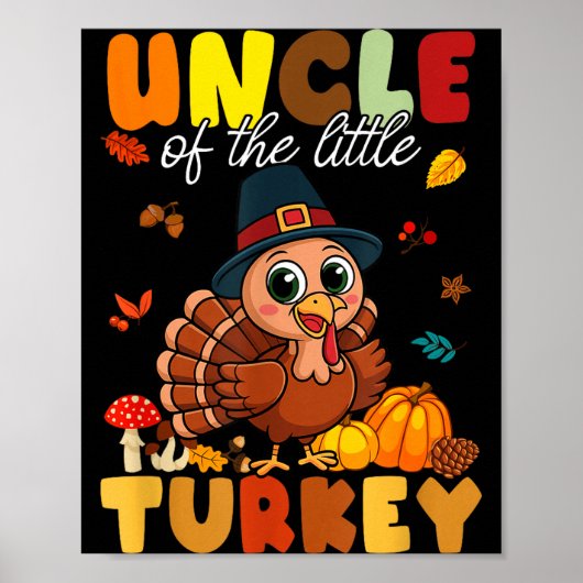 Uncle Of The Little Turkey Thanksgiving Baby Showe Poster (Voorkant)