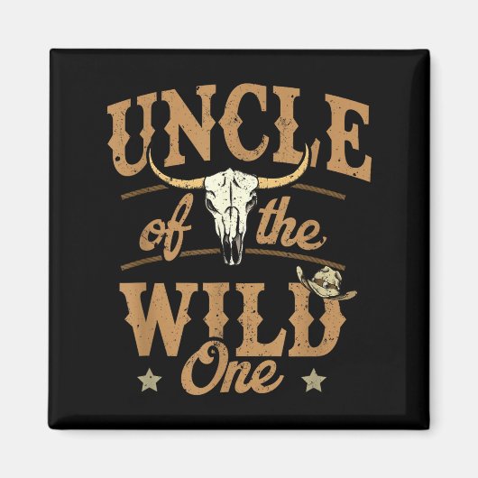 Uncle Of The Wild One Cowboy Western Rodeo Party M Magneet (Voorkant)