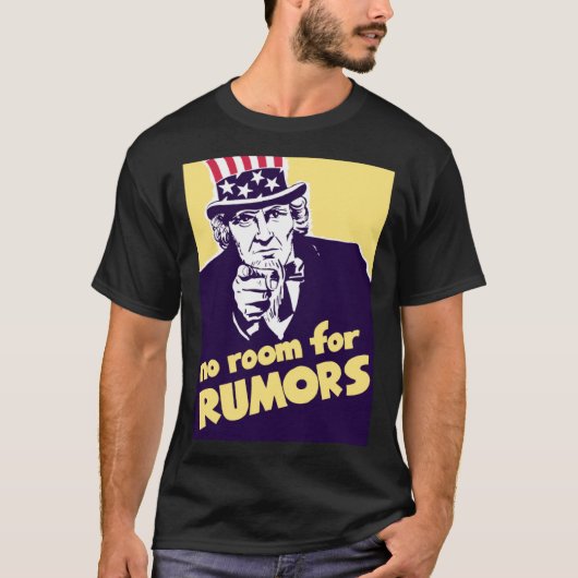 Uncle Sam Geen ruimte voor geruchten Propaganda T-shirt (Voorkant)