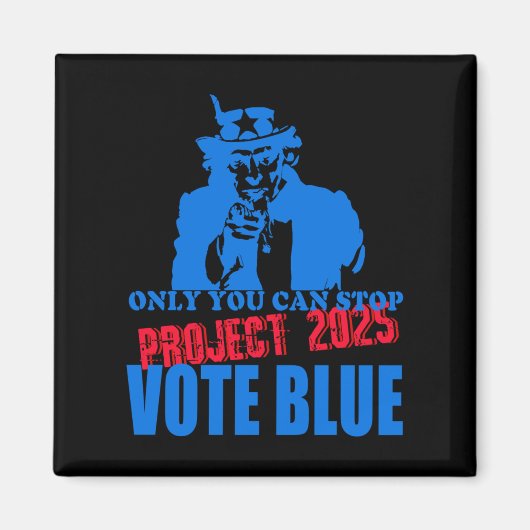 Uncle Sam zegt stop project 2025 stemming blauw Magneet (Voorkant)