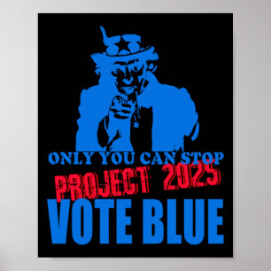 Uncle Sam zegt stop project 2025 stemming blauw Poster