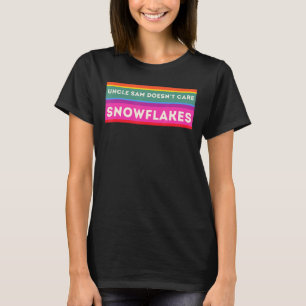 UNCLE SAM ZORGT NIET VOOR SNOWFLAKES Funny America T-shirt