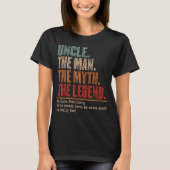 Uncle The Man The Myth The Bad Influence He Knows T-shirt (Voorkant)