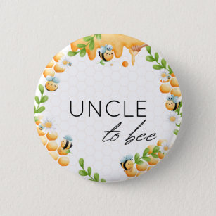 UNCLE to Bee Honey Bumble Bee Baby shower Button