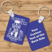 Uncle's Cam is Watching You Sleutelhanger