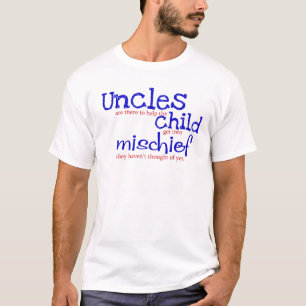 Uncles Mischief T-Shirt