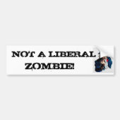 UNCLESAM1, GEEN LIBERAAL      , ZOMBIE! BUMPERSTICKER (Voorkant)