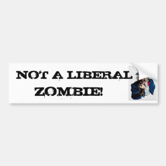 UNCLESAM1, GEEN LIBERAAL , ZOMBIE! BUMPERSTICKER