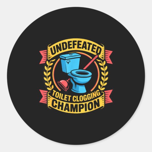 Undefeated Toilet Clogging Chamon Quirky Bathroom  Ronde Sticker (Voorkant)