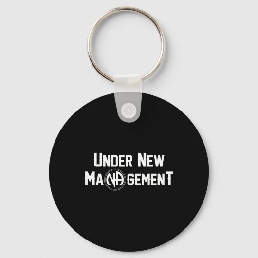 Under New Management Narcotics Anonymous Design  Sleutelhanger (Voorkant)