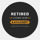 Under New Management - See Wife For Details Retire Ronde Sticker (Voorkant)