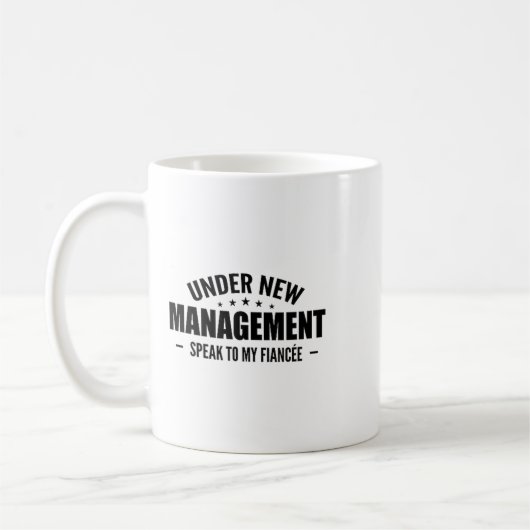 Under New Management Speak To My Fiancée - Future  Koffiemok (Links)
