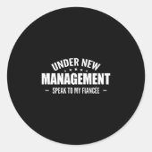 Under New Management Speak To My Fiancée - Future  Ronde Sticker (Voorkant)