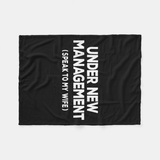 Under New Management Speak To My Wife Fun Newlywed Fleece Deken (Voorkant (Horizontaal))