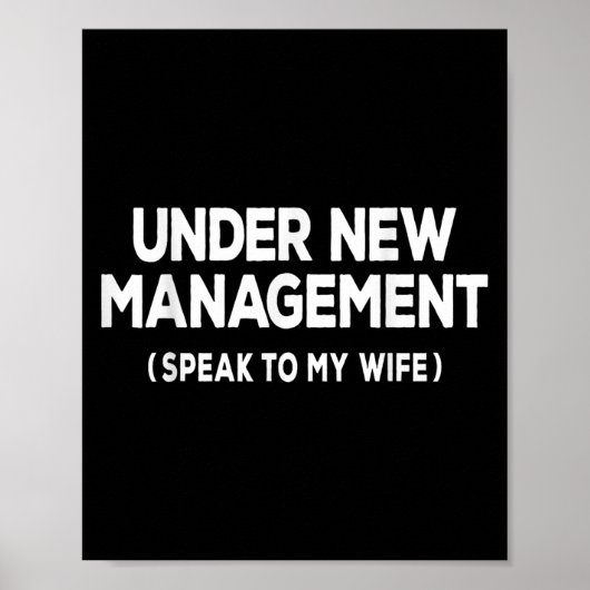 Under New Management Speak To My Wife Fun Newlywed Poster (Voorkant)