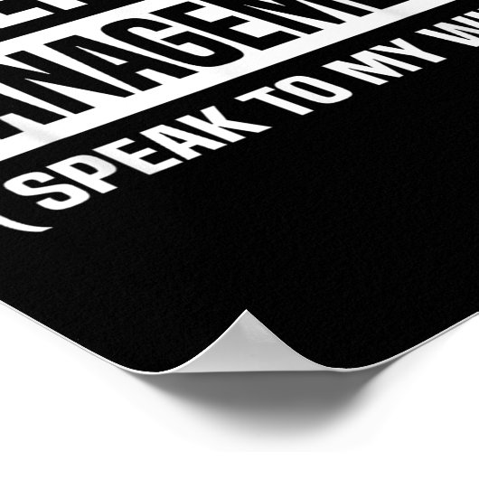 Under New Management Speak To My Wife Funny Husban Poster (Hoek)