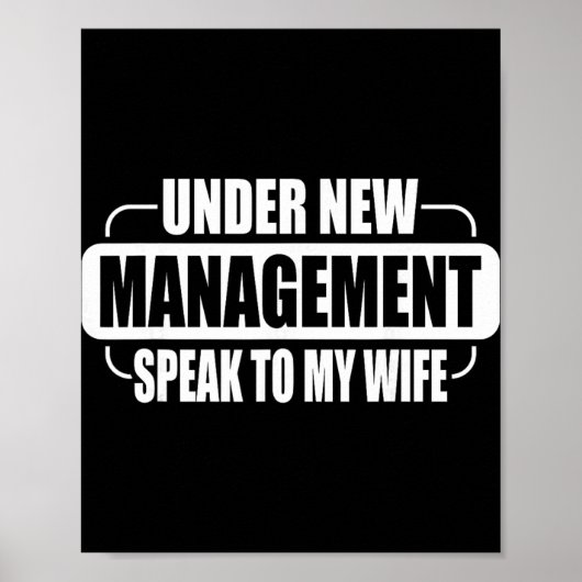 Under New Management Speak To My Wife New Husband  Poster (Voorkant)