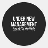 Under New Management - Speak To My Wife -  Ronde Sticker (Voorkant)