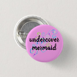 Undercover Mermaid Bubely Swirls Button