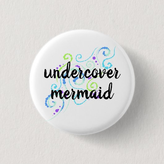 Undercover Mermaid Cute Button (Voorkant)