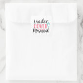 Undercover Mermaid Vierkante Sticker (Tas)