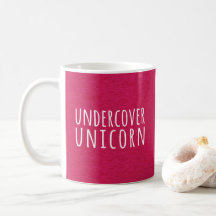 Undercover Unicorn Funny Quote