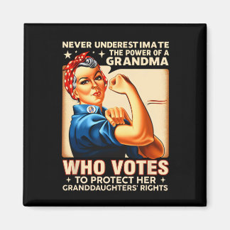 Underestimate The Power Of A Grandma Who Votes Des Magneet