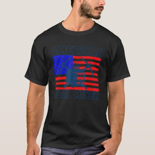 Underground Mining American Coal Miner American Co T-shirt (Voorkant)
