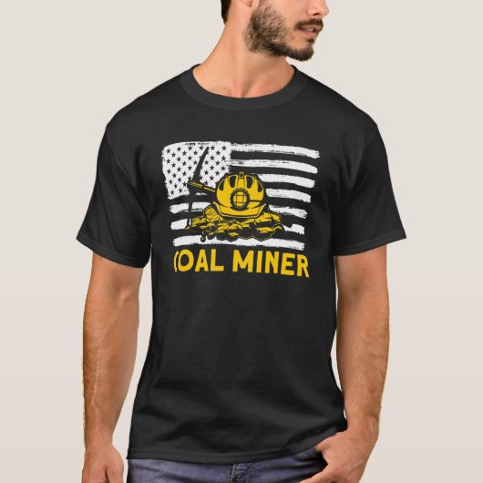 Underground Mining Coal Miner American Coal Miner  T-shirt (Voorkant)