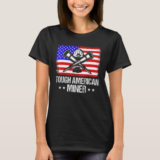 Underground Mining Tough American Miner American C T-shirt (Voorkant)