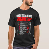 Understanding Engineers  Mechanical Sarcastic Engi T-shirt (Voorkant)
