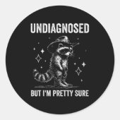 Undiagnosed But I'm Pretty Sure Funny Autism Racco Ronde Sticker (Voorkant)