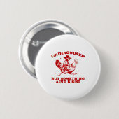 Undiagnosed But Soing Ain't Right Funny Raccoon Ch Ronde Button 5,7 Cm (Voorkant /achterkant)