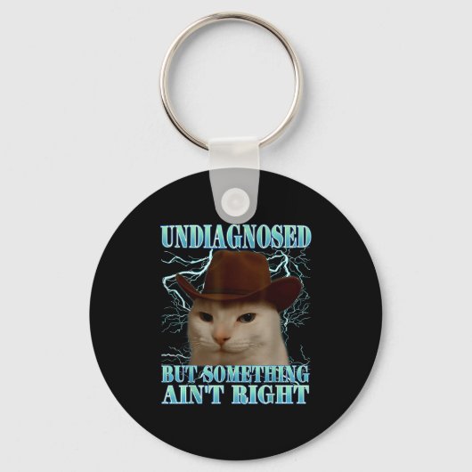 Undiagnosed But Soing Ain't Right Funny Silly Cat  Sleutelhanger (Voorkant)
