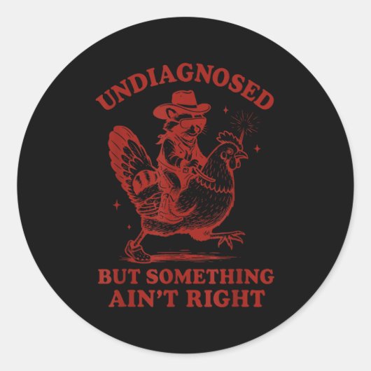 Undiagnosed But Soing Ain't Right  Ronde Sticker (Voorkant)