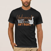 Undiagnosed But Something Ain't Right Silly Goose  T-shirt (Voorkant)