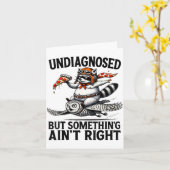 Undiagnosed Soing Aint Right Funny Raccoon Zza Owl Kaart (Gele Bloem)