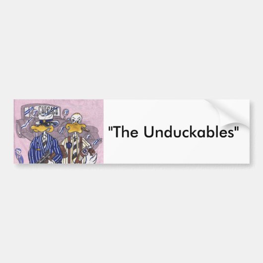 Unduckables Untouchables Bumpersticker (Voorkant)