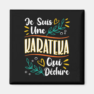 Une Karateka Qui Déchire Cadeau Pour Karateka Kara Magneet