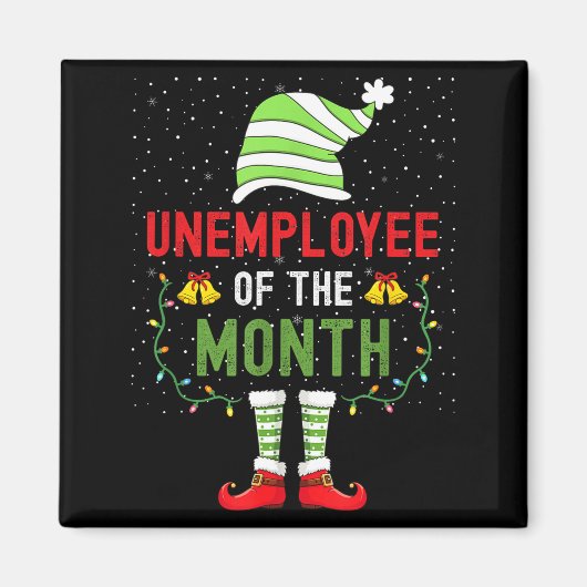 Unemployee Of The Month Funny Unemployed Christmas Magneet (Voorkant)