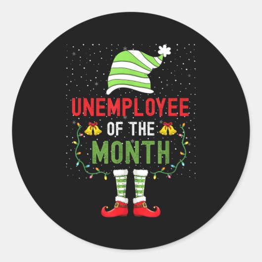 Unemployee Of The Month Funny Unemployed Christmas Ronde Sticker (Voorkant)