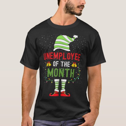 Unemployee Of The Month Funny Unemployed Christmas T-shirt (Voorkant)