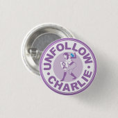 Unfollow Charlie Ronde Button 3,2 Cm (Voorkant /achterkant)