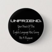UNFRIEND Button (Voorkant)