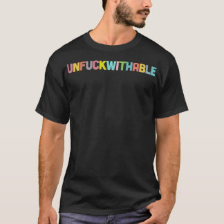 UNFUCKWITHABLE Typografische Verklaring Ontwerp 1 T-shirt