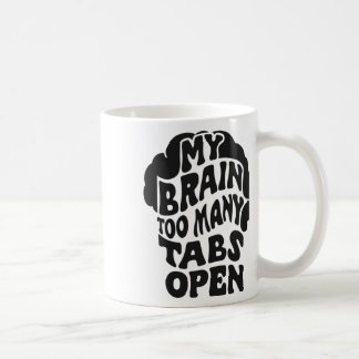 Unhinged - Mijn brein heeft te veel tabs open Stic Koffiemok