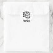 Unhinged - Mijn brein heeft te veel tabs open Stic Ronde Sticker (Tas)