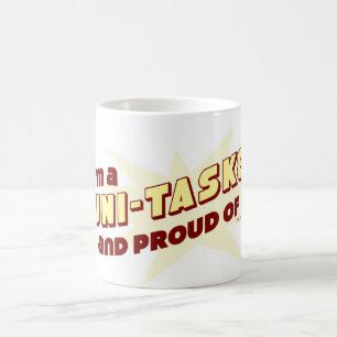 Uni-Tasker Pride Funny Work Task Motto Koffiemok