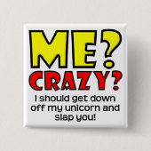 Unicorn Crazy Funny Button Badge (Voorkant)
