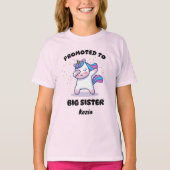 Unicorn DAB gepromoveerd naar Big Sister Custom Na T-shirt (Voorkant)